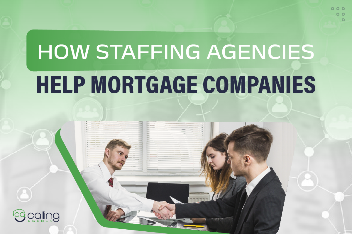 How Staffing Agencies Help Mortgage Companies?