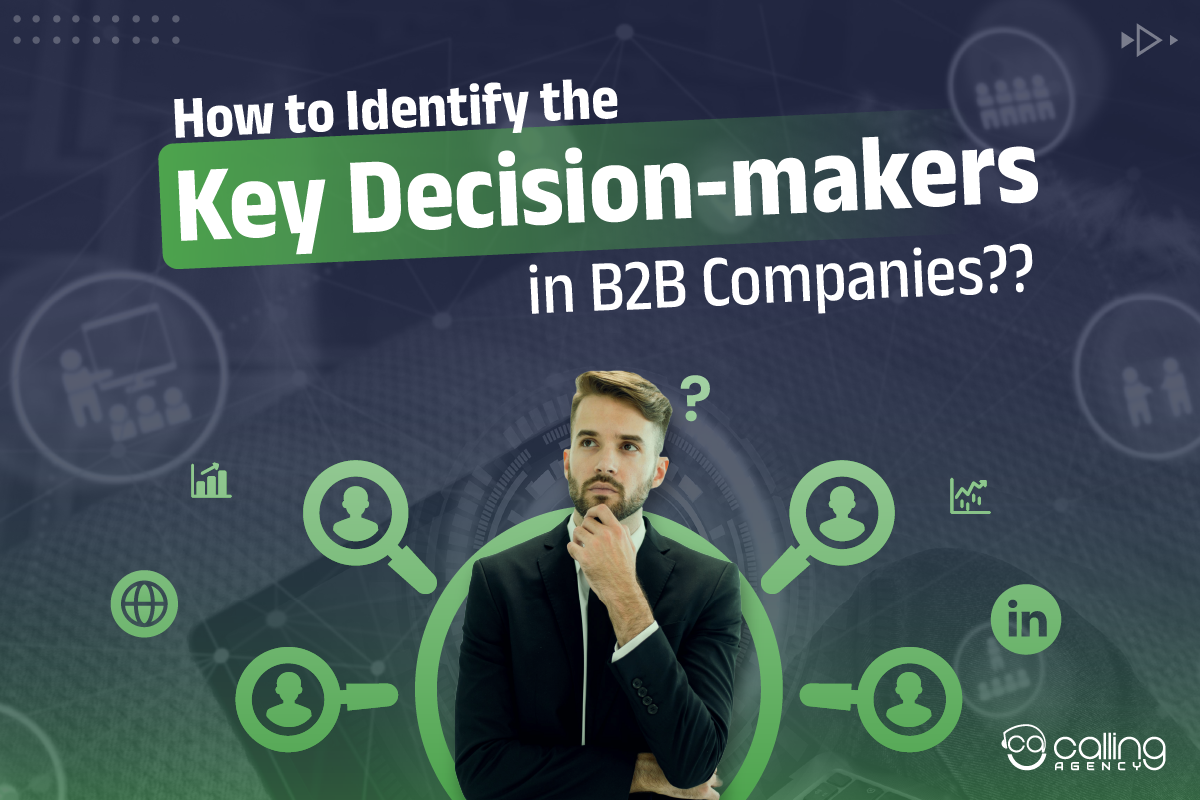 How to Identify the Key Decision-makers in B2B Companies?