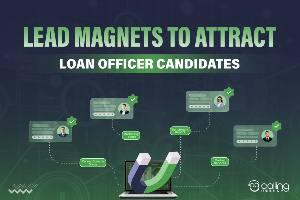 Lead Magnets To Attract Loan Officer Candidates