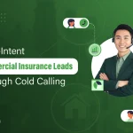 High-Intent Commercial Insurance Leads Through Cold Calling