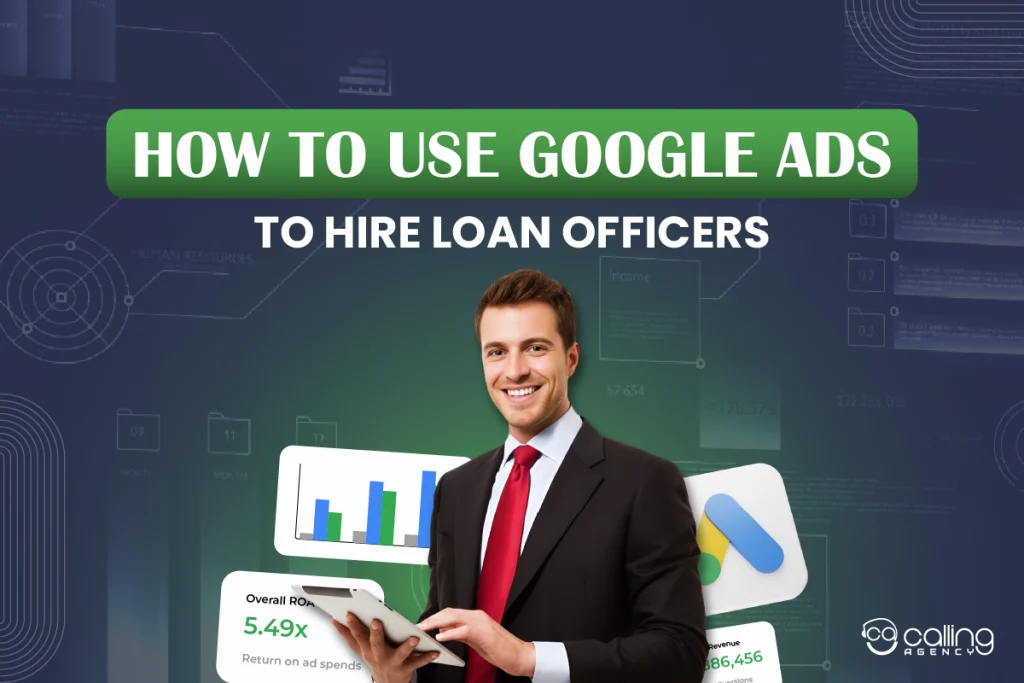 How To Use Google Ads To Hire Loan Officers