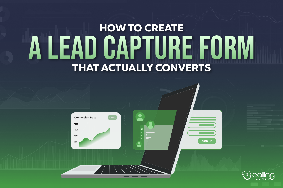 How to Create a Lead Capture Form That Actually Converts