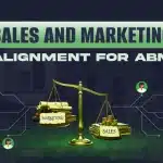Sales and Marketing Alignment for ABM