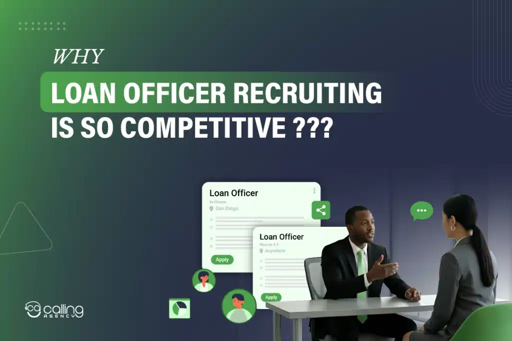 Why Loan Officer Recruiting Is So Competitive