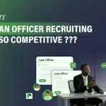 Why Loan Officer Recruiting Is So Competitive