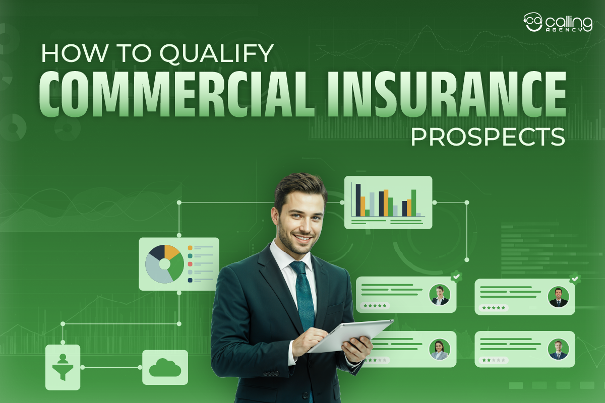 Qualify Commercial Insurance Prospects With 5 Core Criteria and Effective Questions