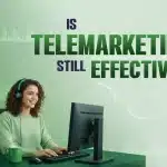Is Telemarketing Still Effective