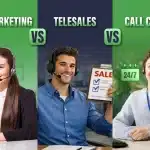 Telemarketing vs Telesales vs Call Center