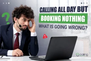 Calling-All-Day-but-Booking-Nothing-What-is-Going-Wrong