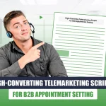 High-converting Telemarketing (Cold Calling) Scripts for Successful B2B Appointment Setting