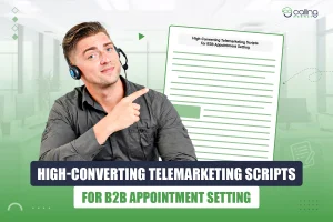 High-converting Telemarketing (Cold Calling) Scripts for Successful B2B Appointment Setting