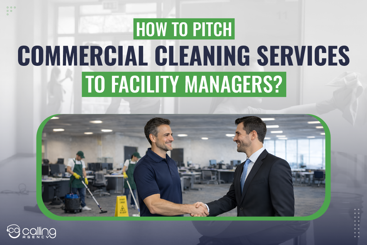 How to Pitch Commercial Cleaning Services to Facility Managers?