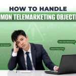 How to Handle Common Telemarketing Objections
