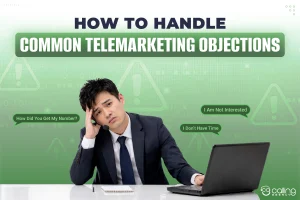 How to Handle Common Telemarketing Objections