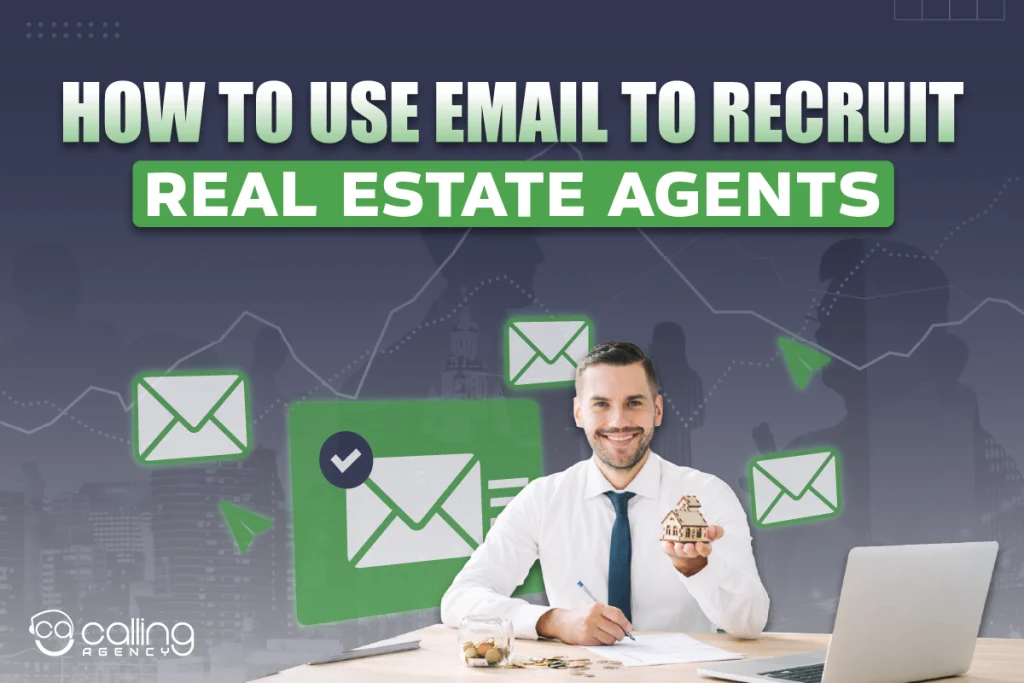 How to Use Email to Recruit Real Estate Agents