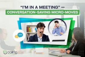 I’m in a meeting conversation saving micro moves