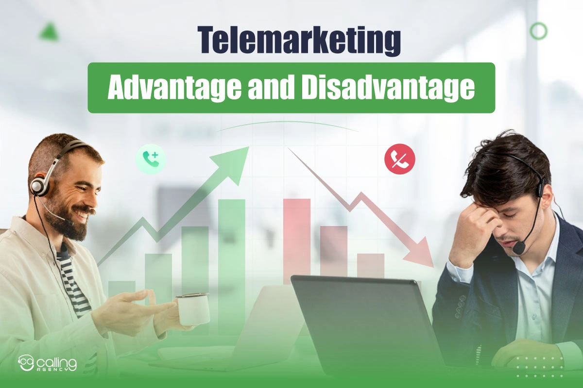 Telemarketing Advantages and Disadvantages: Pros & Cons