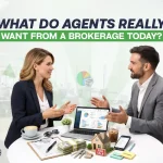 What Do Agents Really Want from a Brokerage Today