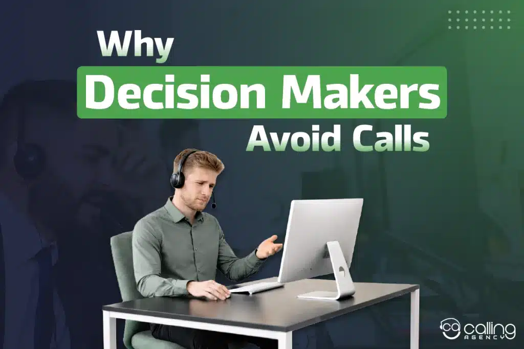 Why Decision Makers Avoid Calls