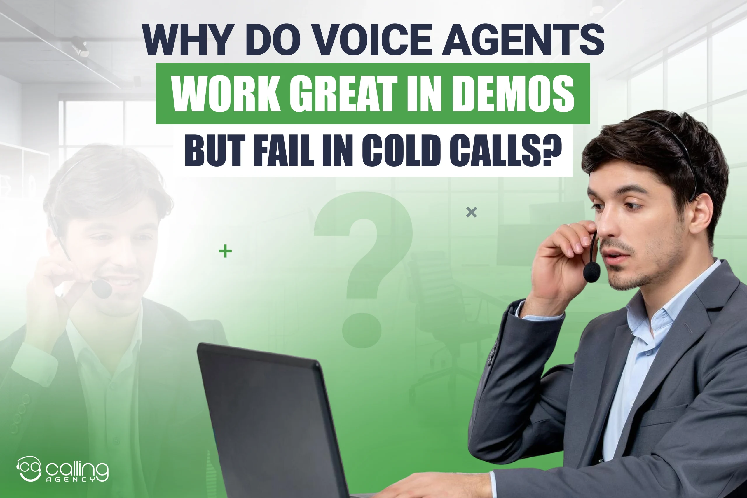 Why Do Voice Agents Work Great in Demos but Fail in Cold Calls?