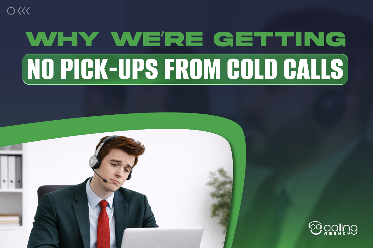 Why We’re Getting No Pick-ups from Cold Calls?