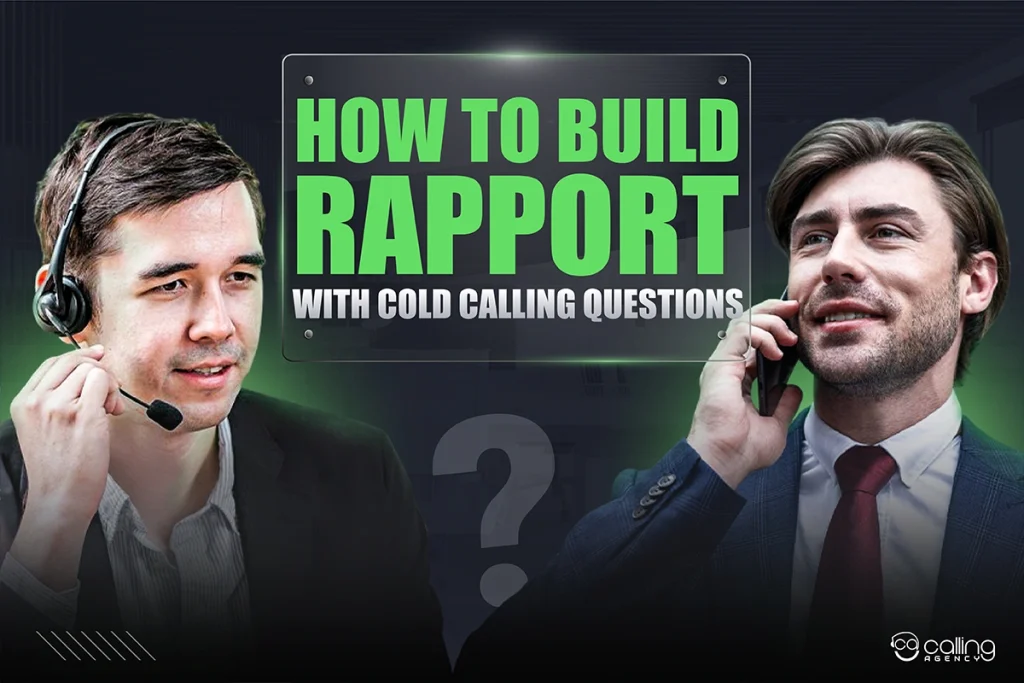 how to build rapport with cold calling questions