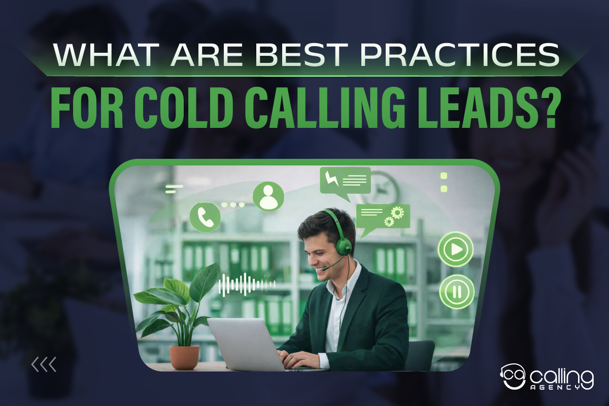 What Are the Best Practices for Cold Calling Leads?