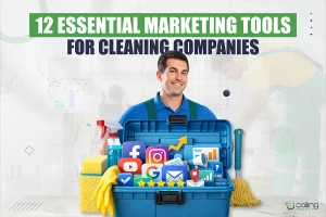 12 Essential Marketing Tools for Cleaning Companies