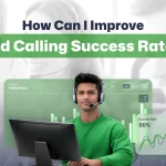 How Can I Improve Cold Calling Success Rates