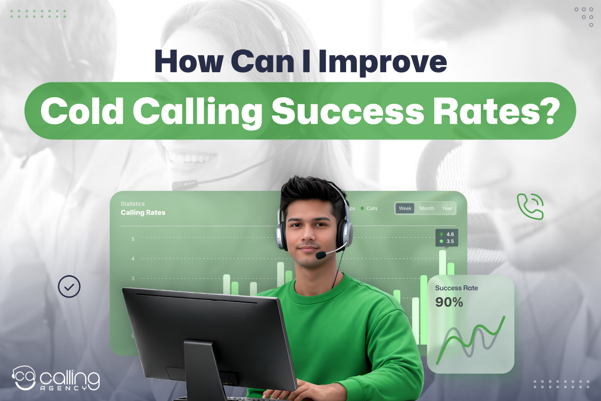 How Can I Improve Cold Calling Success Rates?