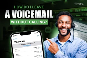 How Do I Leave a Voicemail Without Calling