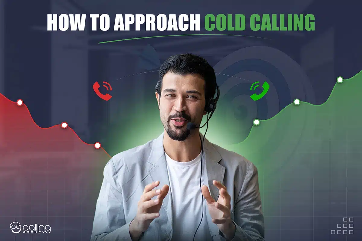 How To Approach Cold Calling: A Step-By-Step Framework That Gets Responses