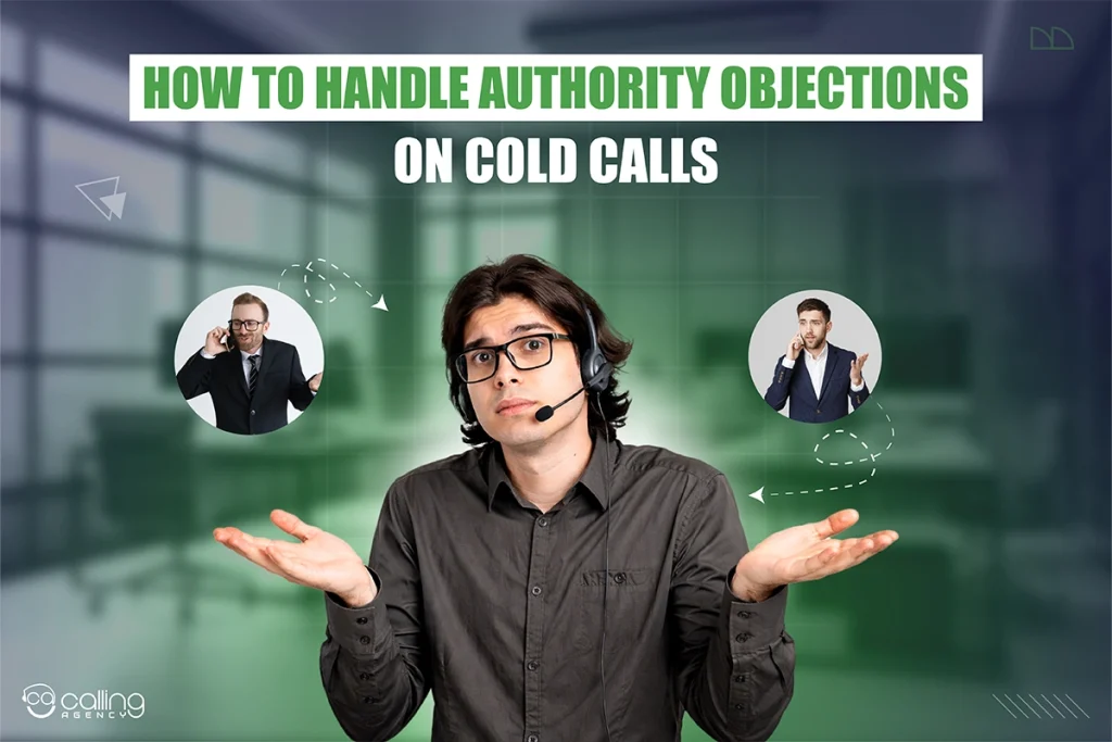 How To Handle Authority Objections On Cold Calls