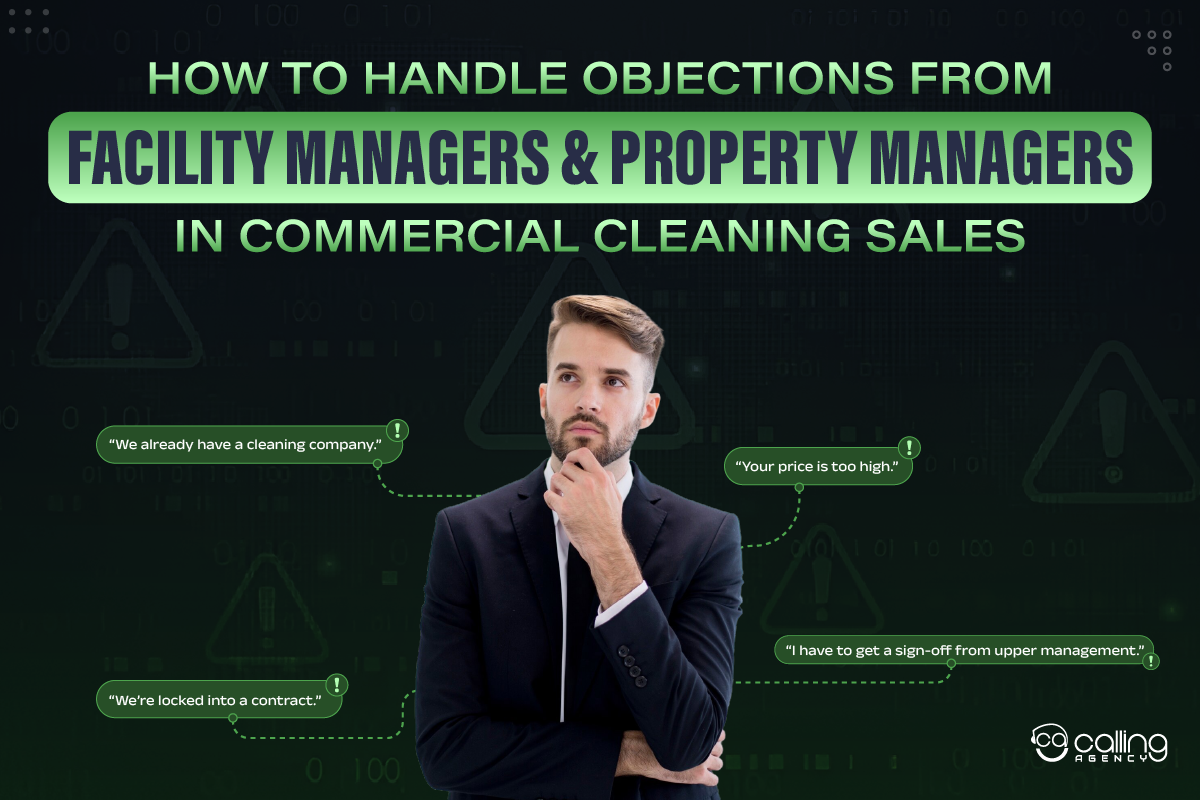 How To Handle Objections From Facility Managers & Property Managers In Commercial Cleaning Sales