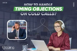 How To Handle Timing Objections On Cold Calls