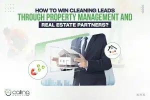 How To Win Cleaning Leads Through Property Management And Real Estate Partners
