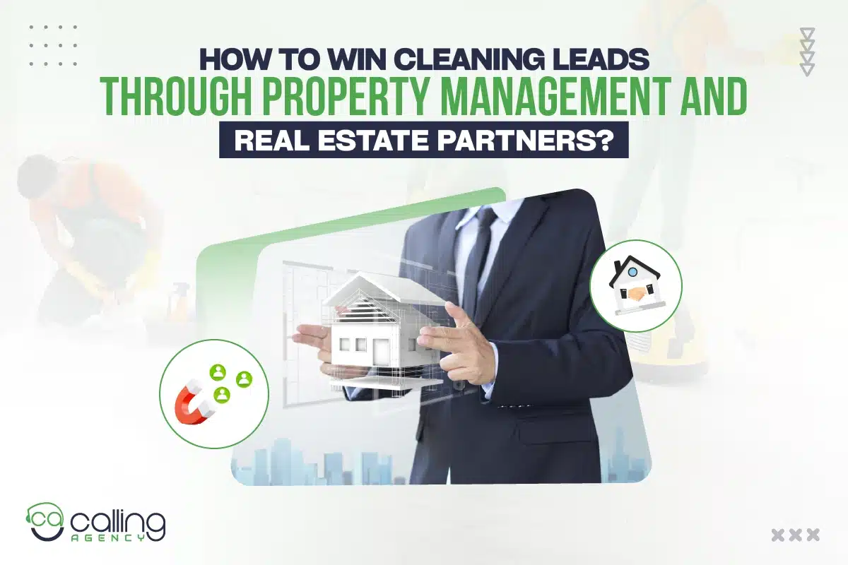 How to Win Cleaning Leads Through Property Management and Real Estate Partners