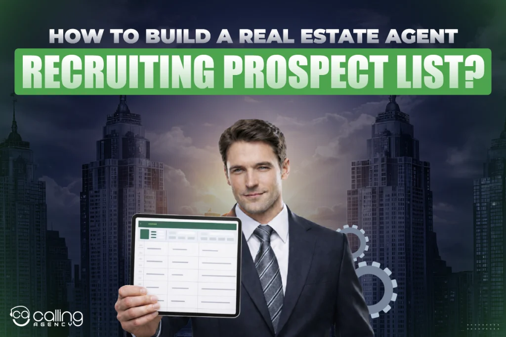 How to Build a Real Estate Agent Recruiting Prospect List