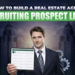 How to Build a Real Estate Agent Recruiting Prospect List