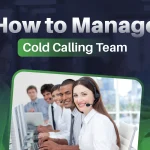 How to manage a cold calling team