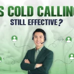 Is Cold Calling Still Effective