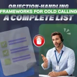 Objection Handling Frameworks For Cold Calling A Complete List