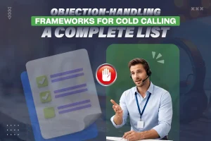 Objection Handling Frameworks For Cold Calling A Complete List