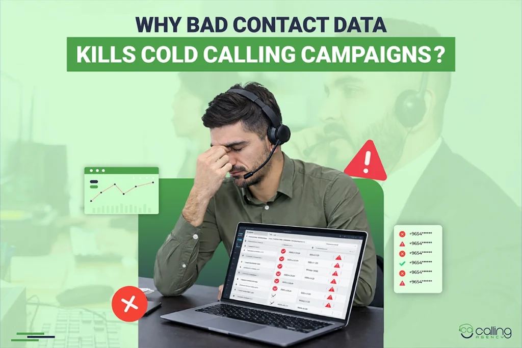 Why Bad Contact Data Kills Cold Calling Campaigns