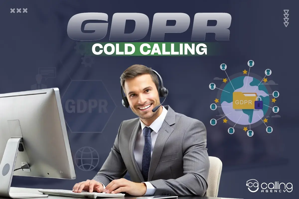 GDPR and Cold Calling: What Businesses Must Know to Stay Compliant