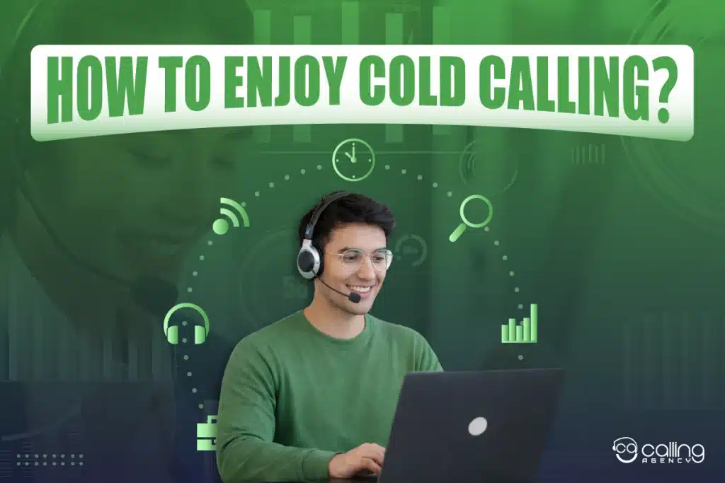 how to enjoy cold calling