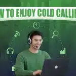 how to enjoy cold calling
