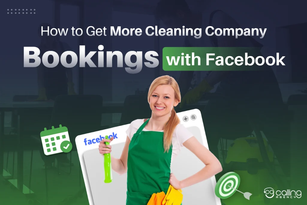 How to Get More Cleaning Company Bookings with Facebook