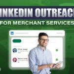 LinkedIn outreach for merchant services