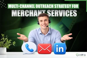Multi-Channel Outreach Strategy For Merchant Services